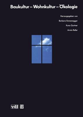 Baukultur - Wohnkultur - Okologie (Paperback)