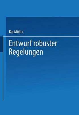 Entwurf robuster Regelungen (Paperback)