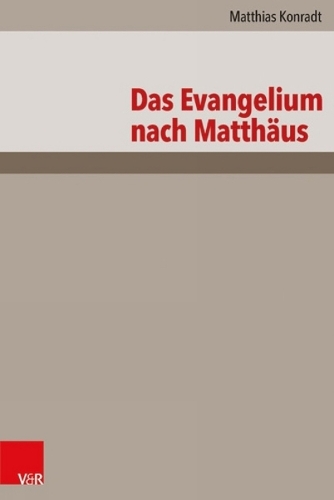 The Gospel According to Matthew - A Revised Edition: Neubearbeitung - Das Neue Testament Deutsch Neues Goettinger Bibelwerk - Neubearbeitungen 001 (Hardback)