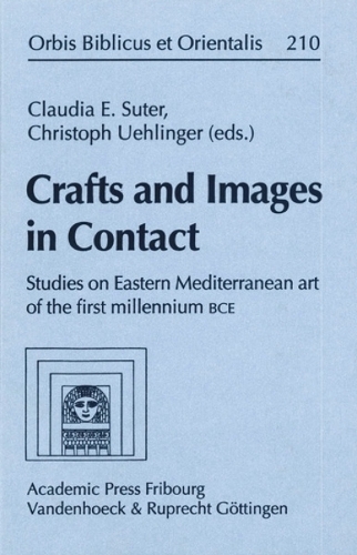 Crafts and Images in Contact: Studies in Eastern Mediterranean Art of the First Millennium BCE (Hardback)