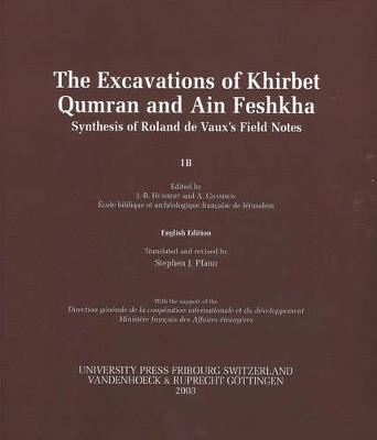 Fouilles De Khirbet Qumraan Et De Aein Feshkha (Paperback)