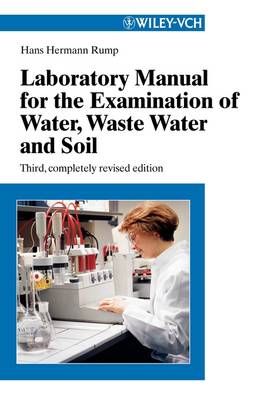 Laboratory Manual for the Examination of Water, Waste Water and Soil (Paperback)