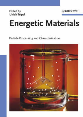 Energetic Materials: Particle Processing and Characterization (Hardback)