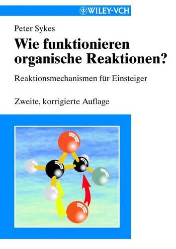 Wie Funktionieren Organische Reaktionen (Paperback)