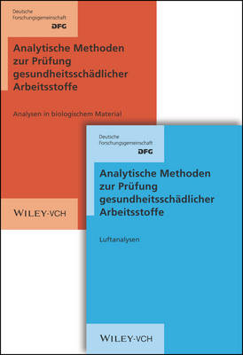 Analytische Methoden zur Prufung gesundheitsschadlicher Arbeitsstoffe: Band 1: Luftanalysen + Band 2: Analysen in biologischem Material, aktueller Stand - Analytishce Methoden