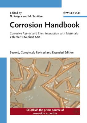Corrosion Handbook: Corrosion Handbook Sulfuric Acid v. 11 - Kreysa Continuation Series (Hardback)