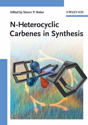 N-Heterocyclic Carbenes in Synthesis (Hardback)