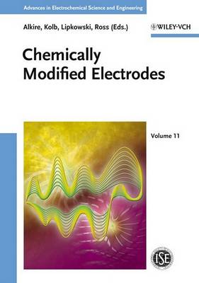 Chemically Modified Electrodes - Advances in Electrochemical Sciences and Engineering (Hardback)