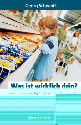 Was ist Wirklich Drin?: Produkte aus dem Supermarkt - Erlebnis Wissenschaft (Hardback)