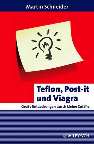Teflon, Post-it und Viagra - Erlebnis Wissenschaft (Paperback)