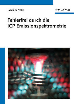 Fehlerfrei durch die ICP Emissionsspektrometrie (Paperback)