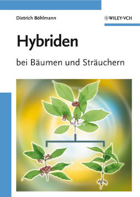 Hybriden: bei Baumen und Strauchern (Hardback)
