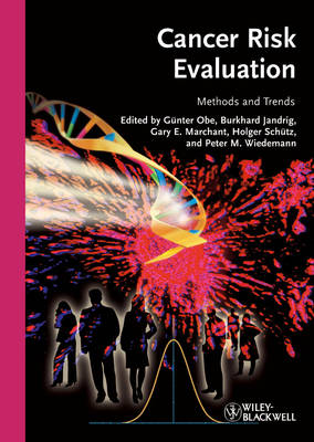 Cancer Risk Evaluation: Methods and Trends (Hardback)
