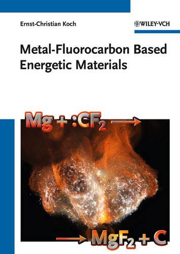 Metal-Fluorocarbon Based Energetic Materials (Hardback)