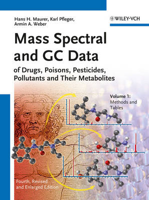 Mass Spectral and GC Data of Drugs, Poisons, Pesticides, Pollutants and Their Metabolites (Hardback)