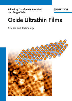 Oxide Ultrathin Films: Science and Technology (Hardback)