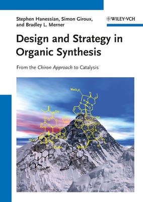 Design and Strategy in Organic Synthesis: From the Chiron Approach to Catalysis (Hardback)