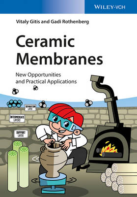 Ceramic Membranes: New Opportunities and Practical Applications (Paperback)