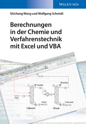 Berechnungen in der Chemie und Verfahrenstechnik mit Excel und VBA - Arbeitsbucher Verfahrenstechnik - fur Studium und Beruf (VCH) (Paperback)