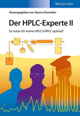 Der HPLC-Experte II: So nutze ich meine HPLC / UHPLC optimal! (Hardback)