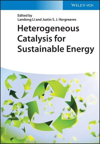 Heterogeneous Catalysis for Sustainable Energy (Hardback)