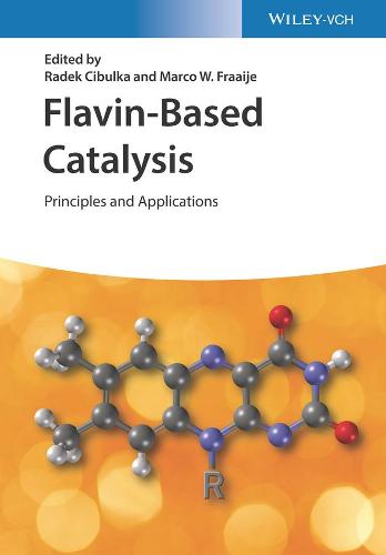 Flavin-Based Catalysis - Principles and Applications (Hardback)
