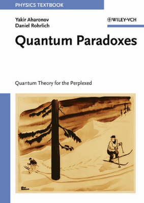 Quantum Paradoxes: Quantum Theory for the Perplexed (Paperback)