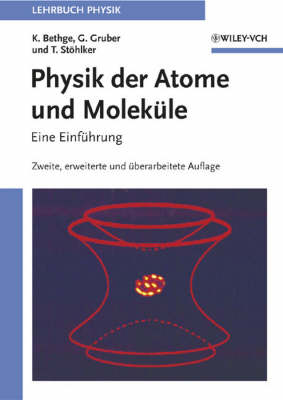 Physik der Atome und Molekule: Eine Einfuhrung (Hardback)