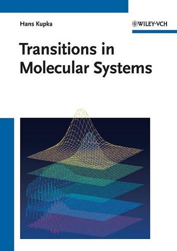 Transitions in Molecular Systems (Hardback)