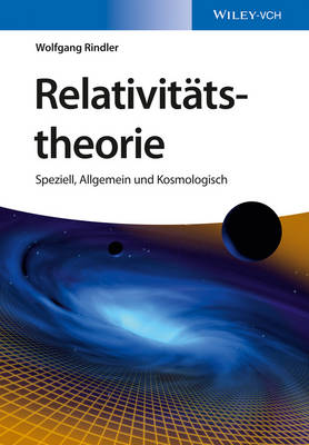 Relativitatstheorie: Speziell, Allgemein und Kosmologisch (Paperback)