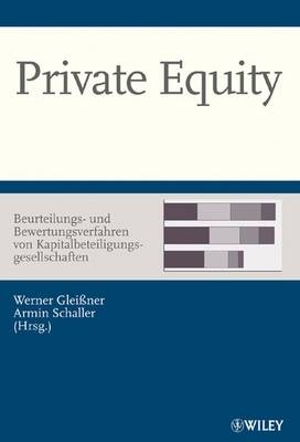 Private Equity - Beurteilungs- und Bewertungsverfahren von Kapitalbeteiligungsgesellschaften (Hardback)