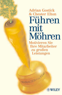 Fuhren mit Mohren: Motivieren Sie Ihre Mitarbeiter zu Grobetaen Leistungen (Paperback)