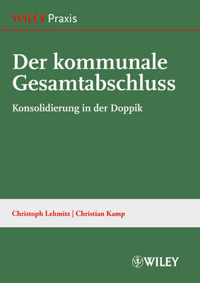 Der kommunale Gesamtabschluss: Konsoliderung in der Doppik (Hardback)