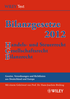 Bilanzgesetze 2012: Handels- Und Steuerrecht, Gesellschaftsrecht, Bilanzrecht (Paperback)