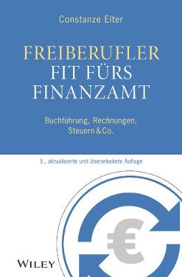 Freiberufler: Fit furs Finanzamt: Buchfuhrung, Rechnungen, Steuern & Co. (Paperback)