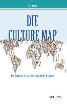 Die Culture Map - Ihr Kompass fur das internationale Business (Hardback)