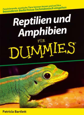 Reptilien Und Amphibien Fur Dummies - Fur Dummies (Paperback)