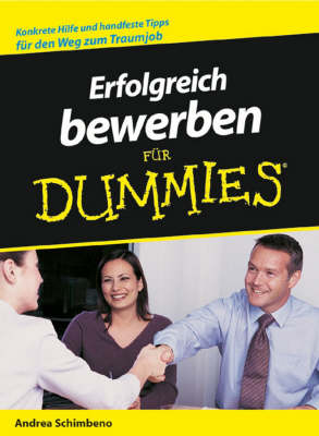 Erfolgreich Bewerben Fur Dummies - Fur Dummies (Paperback)