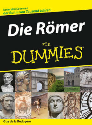 Die Roemer fur Dummies - Fur Dummies (Paperback)