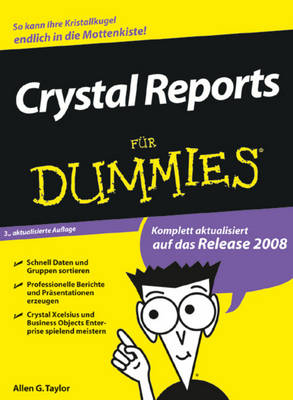 Crystal Reports fur Dummies - Fur Dummies (Paperback)