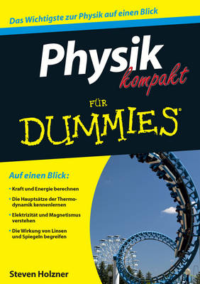 Physik kompakt fur Dummies - Fur Dummies (Paperback)