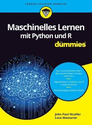 Maschinelles Lernen mit Python und R fur Dummies - Fur Dummies (Paperback)