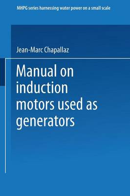 Manual on Induction Motors Used as Generators (Paperback)