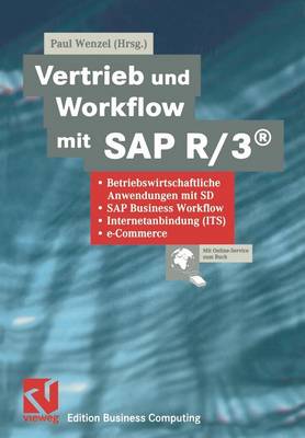 Vertrieb und Workflow mit SAP R/3(R) - Edition Business Computing (Paperback)