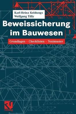 Cover Beweissicherung Im Bauwesen: Grundlagen -- Checklisten -- Textmuster