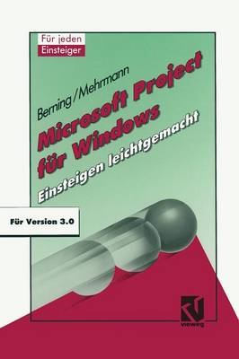 Microsoft Project Fur Windows: Einsteigen Leichtgemacht (Paperback)