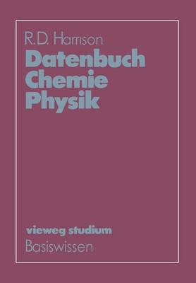 Datenbuch Chemie Physik - Vieweg Studium; Basiswissen 49 (Paperback)