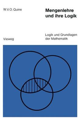 Mengenlehre Und Ihre Logik - Logik Und Grundlagen Der Mathematik 10 (Paperback)