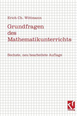 Grundfragen Des Mathematikunterrichts (Paperback)