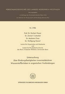 Untersuchung ber Bindungsfestigkeiten Innermolekularer Wasserstoffbr cken in Organischen Verbindungen - Forschungsberichte Des Landes Nordrhein-Westfalen 2186 (Paperback)